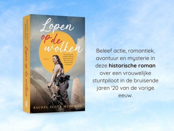 lopen op de wolken RACHEL SCOTT MCDANIEL eleef actie, romantiek, avontuur en mysterie in deze historische roman over een vrouwelijke stuntpiloot in de bruisende jaren '20 van de vorige eeuw.